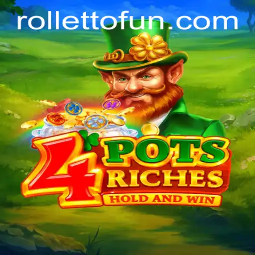 Exploring the Exciting World of 4potsriches on Rolletto