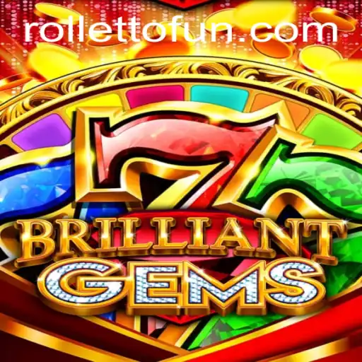 Exploring the Exciting World of BrilliantGems: Rolletto's Latest Gaming Sensation