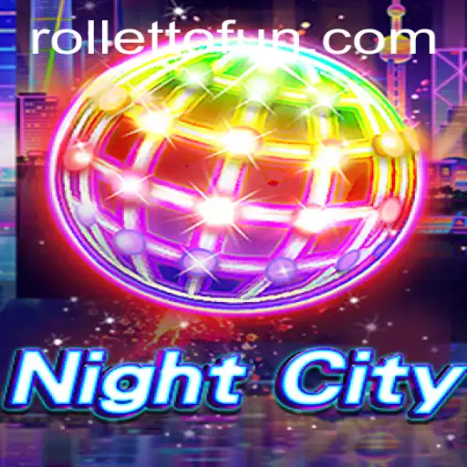 Exploring NightCity: A Deep Dive into the World of Rolletto