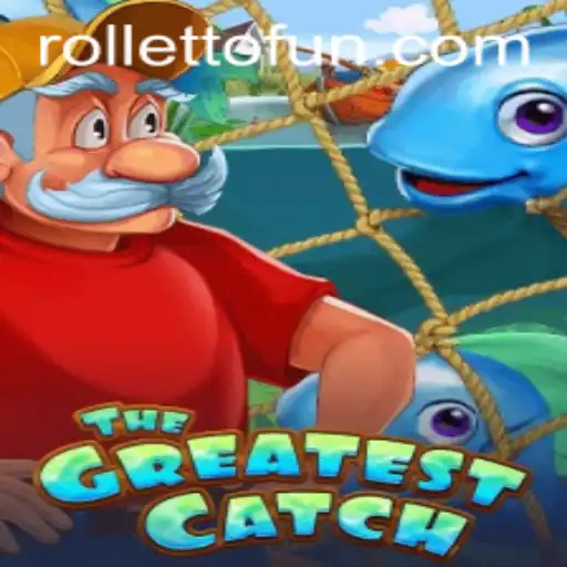 Unveiling TheGreatestCatch: A Thrilling Journey into the World of Rolletto Games